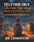 Cover: Astrology in the Era of Uncertainty - Ancient Tower Press