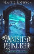 Cover: The Vanished Reindeer - Grace Robinson