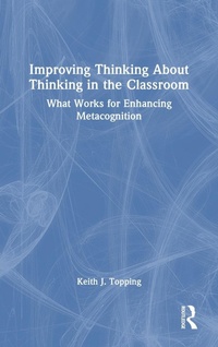 Abbildung von: Improving Thinking About Thinking in the Classroom - Routledge