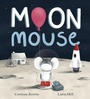 Cover: Moon Mouse - ORCHARD BOOKS