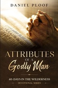 Cover: Attributes of a Godly Man - Psalm 51 Publishing