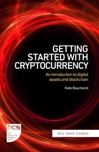 Enlarge image Cover: Getting Started with Cryptocurrency - BCS, The Chartered Institute for IT