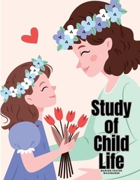 Enlarge image Cover: Study of Child Life - Intell Book Publishers