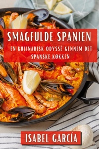 Abbildung von: Smagfulde Spanien - Isabel Garcia