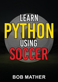 Abbildung von: Learn Python Using Soccer - Abiprod