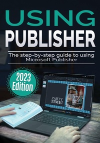 Enlarge image Cover: Using Microsoft Publisher - 2023 Edition - Elluminet Press