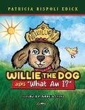 Cover: Willie the Dog asks "What Am I?" - Idea Press