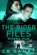 Cover: Rivera File (The Rider Files, #9) - CB Samet