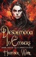 Cover: Desdemona in Embers - Rusty Ogre Publishing