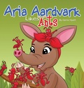 Cover: Aria Aardvark Likes Ants - Write For Kids