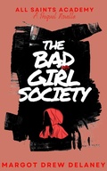 Cover: The Bad Girl Society (The Wicked Six, #1) - SWARM Publishing