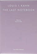 Cover: Louis I. Kahn: The Last Notebook - Lars M&uuml;ller Publishers