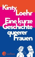 Cover: Eine kurze Geschichte queerer Frauen - Aufbau
