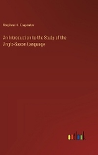 Enlarge image Cover: An Introduction to the Study of the Anglo-Saxon Language - Outlook Verlag