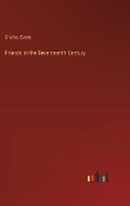 Cover: Friends in the Seventeenth Century - Outlook Verlag