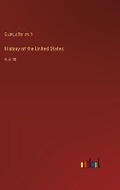Cover: History of the United States - Outlook Verlag
