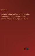 Cover: Hydraulic Tables, Coefficients, and Formulae, for Finding the Discharge of Water from Orifices, Notches, Weirs, Pipes, and Rivers - Outlook Verlag