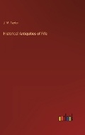 Cover: Historical Antiquities of Fife - Outlook Verlag