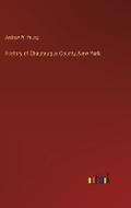 Cover: History of Chautauqua County, New York - Outlook Verlag