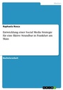 Bild: Entwicklung einer Social Media Strategie fuer eine fiktive Strandbar in Frankfurt am Main - GRIN Verlag