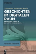Cover: Geschichten im digitalen Raum - De Gruyter Oldenbourg