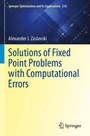 Cover: Solutions of Fixed Point Problems with Computational Errors - Springer