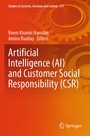 Cover: Artificial Intelligence (AI) and Customer Social Responsibility (CSR) - Springer