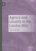 Cover: Agency and Locality in the London Blitz - Palgrave Macmillan