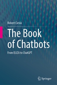 Enlarge image Cover: The Book of Chatbots - Springer
