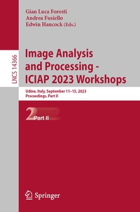 Enlarge image Cover: Image Analysis and Processing - ICIAP 2023 Workshops - Springer