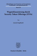 Bild: Wagnisfinanzierung durch Security Token Offerings (STOs). - Duncker & Humblot