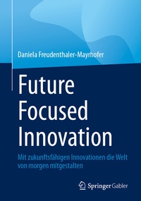 Abbildung von: Future Focused Innovation - Springer Gabler