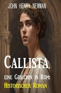 Cover: Callista, eine Griechin in Rom: Historischer Roman - Uksak E-Books