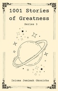 Cover: 1001 Stories of Greatness, Series 3 - BookRix
