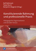 Cover: Konstituierende Rahmung und professionelle Praxis - Verlag Barbara Budrich
