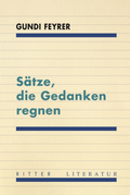 Cover: S&auml;tze, die Gedanken regnen - Ritter Klagenfurt