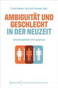 Cover: Ambiguit&auml;t und Geschlecht in der Neuzeit - transcript