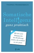 Abbildung von: Somatische Intelligenz ganz praktisch - VAK