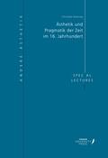 Cover: &Auml;STHETIK UND PRAGMATIK DER ZEIT IM 16. JAHRHUNDERT - T&uuml;bingen University Press
