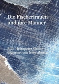 Cover: Die Fischerfrauen und ihre M&auml;nner - edition mutuelle