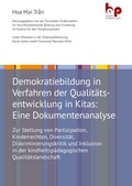 Cover: Demokratiebildung in Verfahren der Qualit&auml;tsentwicklung in Kitas: Eine Dokumentenanalyse - Barbara Budrich Academic Press