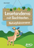 Abbildung von: Lesetandems mit Sachtexten - Naturphänomene - BVK Buch Verlag Kempen