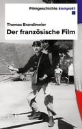 Cover: Der franz&ouml;sische Film - edition text + kritik