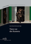 Cover: Tiere vor der Kamera - edition text + kritik