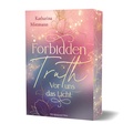 Cover: Forbidden Truth - Vor uns das Licht - Drachenmond Verlag GmbH