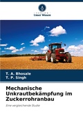 Cover: Mechanische Unkrautbekaempfung im Zuckerrohranbau - Verlag Unser Wissen