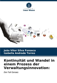 Abbildung von: Kontinuitaet und Wandel in einem Prozess der Verwaltungsinnovation - Verlag Unser Wissen