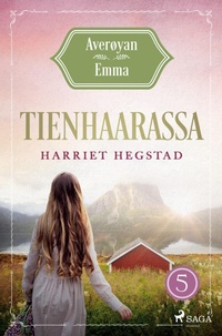 Abbildung von: Tienhaarassa - Averøyan Emma - Saga Egmont