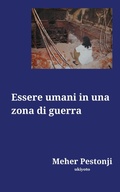 Cover: Essere umani in una zona di guerra (Edition1) - Ukiyoto Publishing