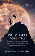 Cover: Unleashing Your Potential - Think Tank Books